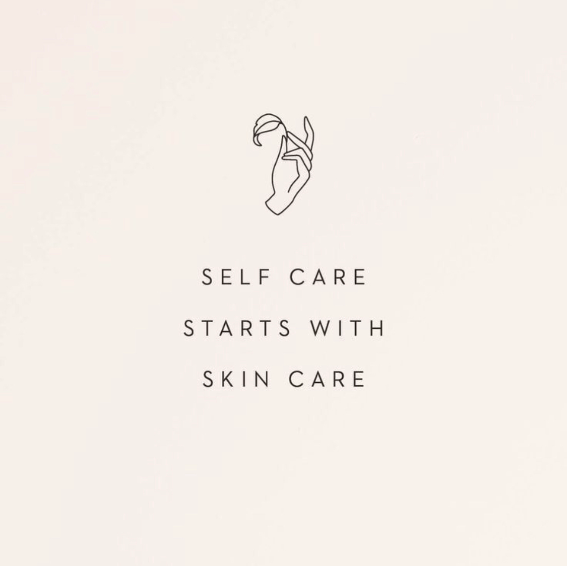 Self Care Starts with Skin Care 